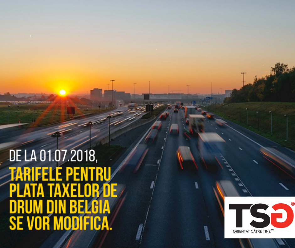 2018.07 Modificarea tarifelor pentru plata taxelor de drum din Belgia – aplicabile de la 01/07/2018